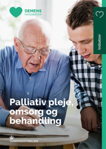 Palliativ pleje, omsorg og behandling